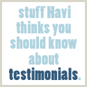 stuff havi thinks you should know about testimonials